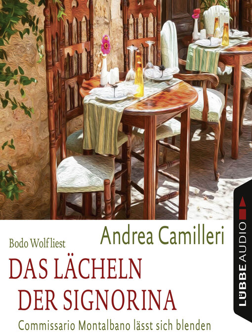 Title details for Das Lächeln der Signorina--Commissario Montalbano--Commissario Montalbano lässt sich blenden, Band 17 by Andrea Camilleri - Wait list